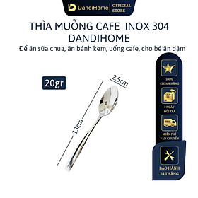 Thìa cafe DandiHome inox 304 cao cấp dùng để uống cafe, uống trà, ăn bánh kem, ăn dặm cho bé