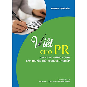 Sách - Viết cho PR dành cho những người làm truyền thông chuyên nghiệp