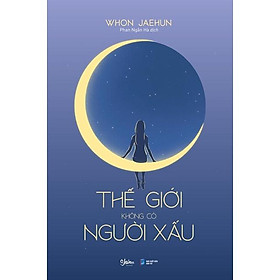 Sách Thế Giới Không Có Người Xấu - Skybooks - BẢN QUYỀN