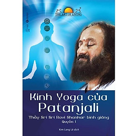 Sách - Kinh Yoga của Patanjali - thầy Sri Sri Ravi Shankar bình giảng
