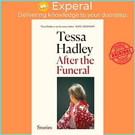 Sách - After the Funeral And Other Stories by Tessa Hadley (UK edition, Hardback)