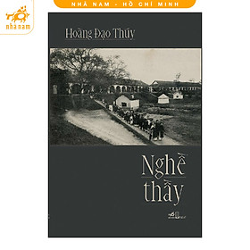 Sách - Nghề Thầy - Hoàng Đạo Thúy (Nhã Nam HCM)