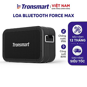 Mua Loa Bluetooth 5.0 Tronsmart Force Max Công suất 80W  Chống thấm nước IPX6 - Thời gian 13 giờ chơi nhạc - Hàng chính hãng