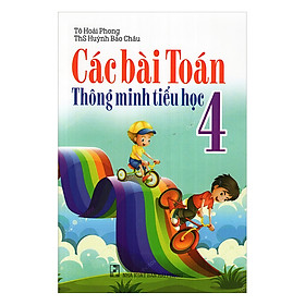 Các Bài Toán Thông Minh Tiểu Học Lớp 4