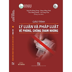 [Download Sách] Giáo trình Lý Luận và Pháp Luật về Phòng, Chống Tham Nhũng