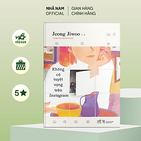Sách - Không có tuyệt vọng trên Insta.gram (Jeong Jiwoo) (Nhã Nam Official)