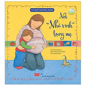 Sách Cả Nhà Thương Nhau - Nơi Nhà Xinh Bụng Mẹ