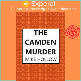 Sách - The Camden Murder by Mike Hollow (UK edition, hardcover)