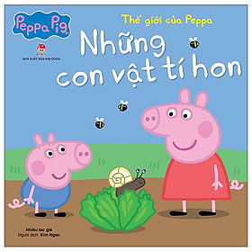 Thế giới của peppa - những con vật tí hon