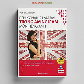 Rèn Kỹ Năng Làm Bài Trọng Âm Ngữ Âm Môn Tiếng Anh