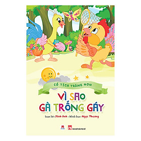 Sách Cổ Tích Trăng Non - Vì Sao Gà Trống Gáy