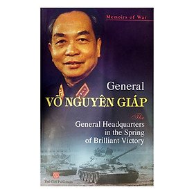 Nơi bán Tổng Hành Dinh Trong Mùa Xuân Toàn Thắng (Tiếng Anh) - The General Headquarters In The Spring Of Brilliant Victory - Giá Từ -1đ