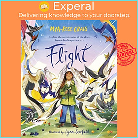 Sách - Flight - Explore the secret routes of the skies from a bird's-eye view. by Lynn Scurfield (UK edition, hardcover)