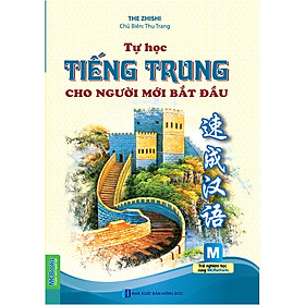 Nơi bán Tự Học Tiếng Trung Cho Người Mới Bắt Đầu (Dùng Kèm App MCBooks) - Giá Từ -1đ