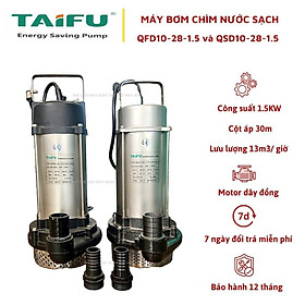 Mua Máy bơm chìm đẩy cao 1.5Kw (2HP) Thân  Nắp INOX 304 TAIFU QFD10-28-1.5 và QSD10-28-1.5 - Bảo hành 1 năm