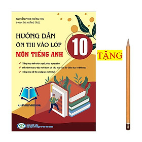 Hình ảnh Sách - Hướng dẫn Ôn thi vào lớp 10 môn Tiếng Anh - 2024 (KP)