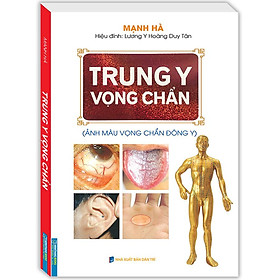 Ảnh bìa Trung Y Vọng Chuẩn (Sách In Màu)(Bìa Mềm)