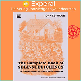 Sách - The Complete Book of Self-Sufficiency - The Classic Guide for Realists an by John Seymour (UK edition, hardcover)
