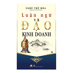 [Download Sách] Luận Ngữ Và Đạo Kinh Doanh