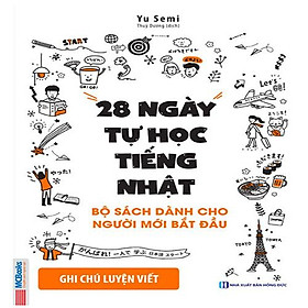 28 Ngày Tự Học Tiếng Nhật - Ghi Chú Luyện Viết (Bộ sách dành cho người mới bắt đầu)