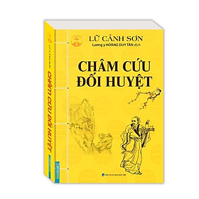 Hình ảnh ￼Sách - Châm Cứu Đối Huyệt