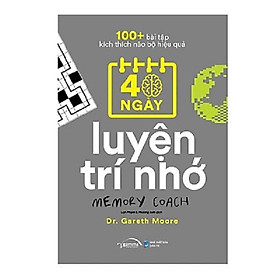 100+ Bài Tập Kích Thích Não Bộ Hiệu Quả: 40 Ngày Luyện Trí Nhớ