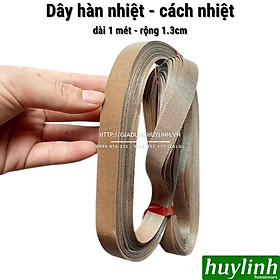 Mua Dây hàn nhiệt - Băng keo cách nhiệt sử dụng cho máy hàn miệng túi - dài 1 mét rộng 1.3 cm