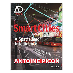 Download sách Smart Cities - A Spatialised Intelligence