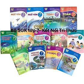 Bộ sách giáo khoa Lớp 7- Kết Nối Tri Thức Với Cuộc Sống (13 quyển- Kèm bìa nilong bao sách, nhãn tên)