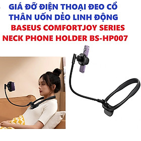 Mua KẸP ĐIỆN THOẠI ĐEO CỔ THÂN UỐN LINH ĐỘNG BASEUS COMFORTJOY NECK PHONE HOLDER BS-HP007 _ Hàng chính hãng