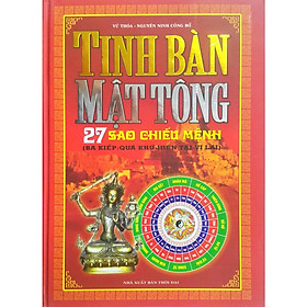 Tinh Bàn Mật Tông - 27 Sao Chiếu Mệnh Ba Kiếp Quá Khứ-Hiện Tại-Vị Lai