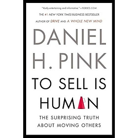 To sell is human – bán hàng là bản năng con người | Daniel H. Pink