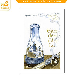Sách - Tàn đèn dầu lạc (Việt Nam danh tác) (Nhã Nam HCM)