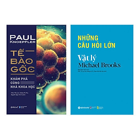 Combo Tế Bào Gốc + Những Câu Hỏi Lớn - Vật Lý (2 cuốn)