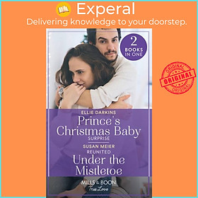 Sách - Prince's Christmas Baby Surprise / Reunited Under The Mistletoe - Prince's by Susan Meier (UK edition, paperback)