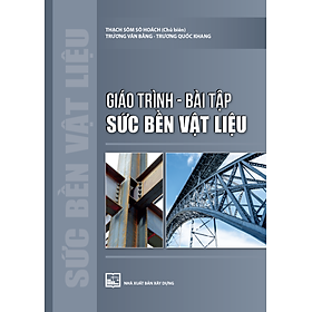 Giáo Trình – Bài Tập SỨC BỀN VẬT LIỆU