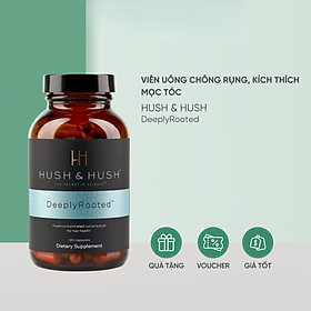 Viên Uống Giảm Rụng Và Phục Hồi Tóc Hư Tổn - HUSH & HUSH DeeplyRooted [120 Viên]