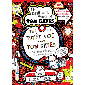 Sách Thế Giới Tuyệt Vời Của Tom Gates - The Brilliant World Of Tom Gates (Chọn Lẻ)