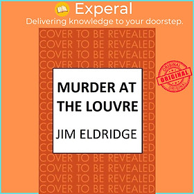 Sách - Murder at the Louvre - The captivating historical whodunnit set in Victor by Jim Eldridge (UK edition, hardcover)