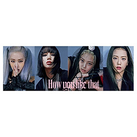 Banner cầm tay Blackpink How you like that