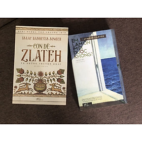 Combo EM LÀM ƠN IM ĐI ĐƯỢC KHÔNG (Raymond Carver) + CON DÊ ZLATEH VÀ NHỮNG TRUYỆN KHÁC (Isaac Bashervis Singer)