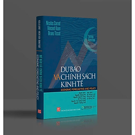 Sách Dự báo và Chính sách Kinh tế - Nicholas Carnot, Vincent Koen, Bruno Tissot