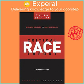 Sách - Critical Race Theory (Third Edition) : An Introduction by Richard Delgado (US edition, paperback)