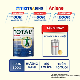 [MỚI] Sữa bột bổ sung dinh dưỡng Anlene Total 10 lon 800g - Tặng Ly Inox