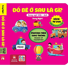 Sách - Đố Bé Ở Sau Là Gì - Song Ngữ Anh Việt - Giao Thông - Means of transport (các trang đều là Bìa Cứng chống nước)