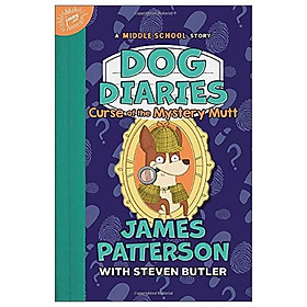 Dog Diaries 4: Curse of the Mystery Mutt: A Middle School Story