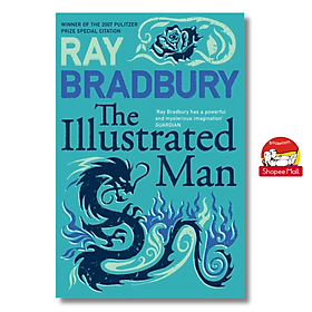 Sách - The Illustrated Man by Ray Bradbury - Sách tiếng anh, bìa mềm, tiểu thuyết/ Fiction/ Novel