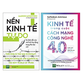 [Download Sách] Combo Nền Kinh Tế Tự Do + Kinh Tế Trong Cuộc Cách Mạng Công Nghệ 4.0 (2 Cuốn)