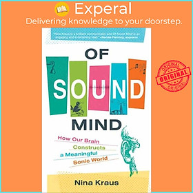 Hình ảnh Sách - Of Sound Mind - How Our Brain Constructs a Meaningful Sonic World by Nina Kraus (UK edition, paperback)