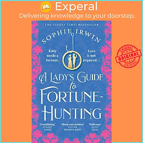 Sách - A Lady's Guide to Fortune-Hunting by Sophie Irwin (UK edition, paperback)